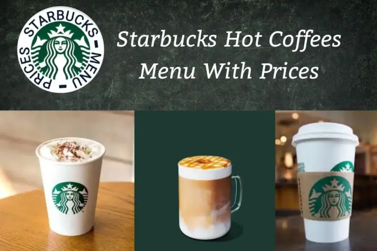 Starbucks Hot Coffee Menu With Prices: Discover the Best Deals